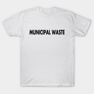 Municipal Waste T-Shirt